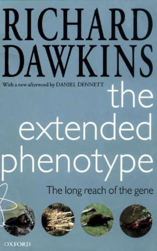 The Extended Phenotype: The Long Reach of the Gene