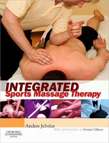 Integrated Sports Massage Therapy: A Comprehensive Handbook, 1e