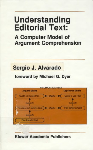 Understanding editorial text: a computer model of argument comprehension