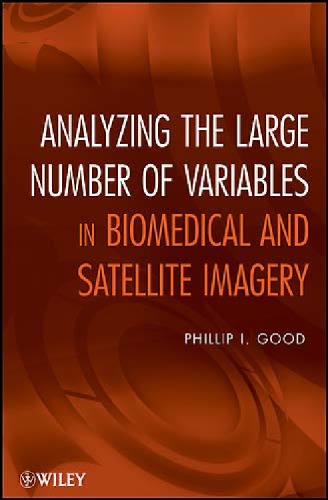 Analyzing the large number of variables in biomedical and satellite imagery