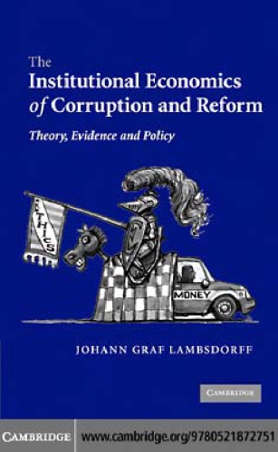 The institutional economics of corruption and reform