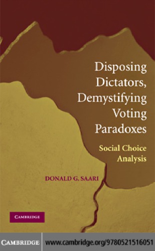 Disposing dictators, demystifying voting paradoxes