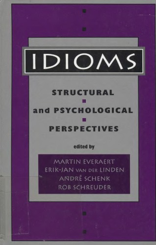 Idioms: structural and psychological perspectives