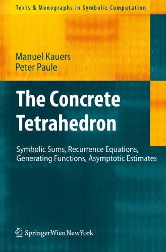 The concrete tetrahedron. Symbolic sums, recurrence equations, generating functions
