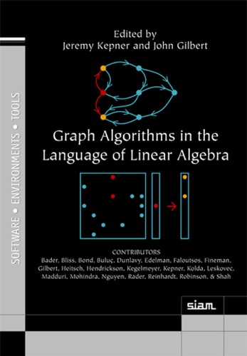 Graph algorithms in the language of linear algebra