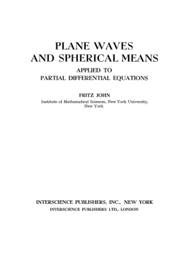 Plane Waves and Spherical Means Applied to Partial Differential Equations