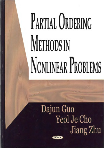 Partial Ordering Methods In Nonlinear Problems