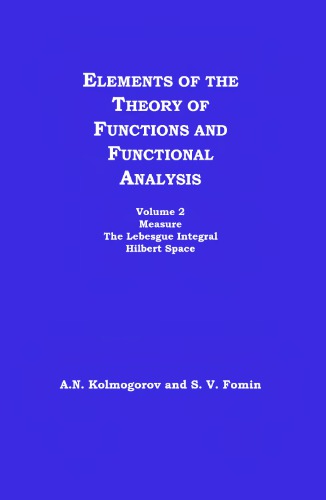 Elements of the Theory of Functions and Functional Analysis, Volume 2