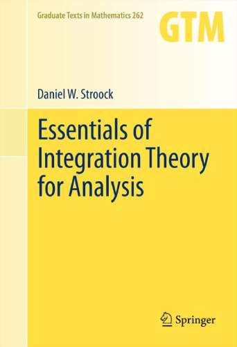 Essentials of Integration Theory for Analysis 