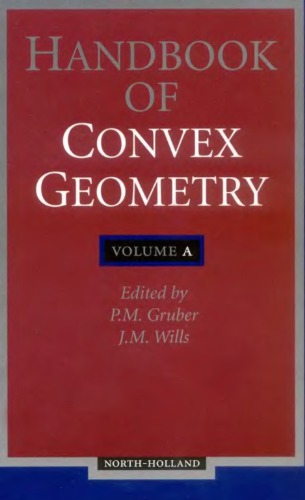 Handbook of convex geometry. Vol.A