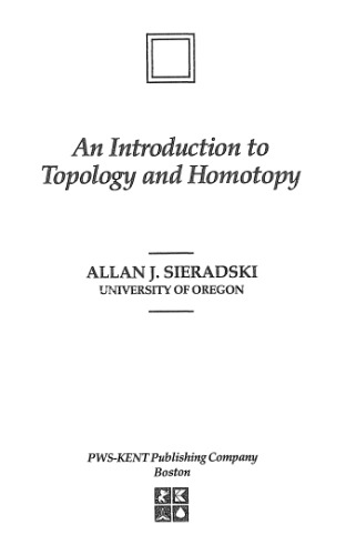 An introduction to topology and homotopy