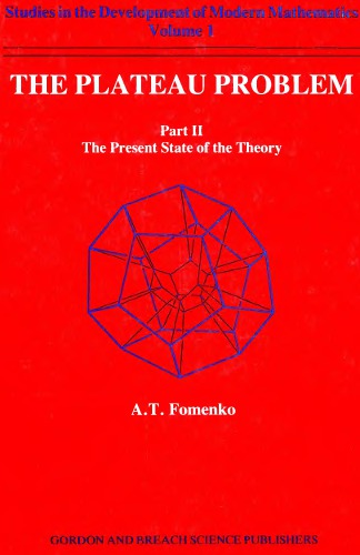 The Plateau problem, Part 2. Present state of the theory