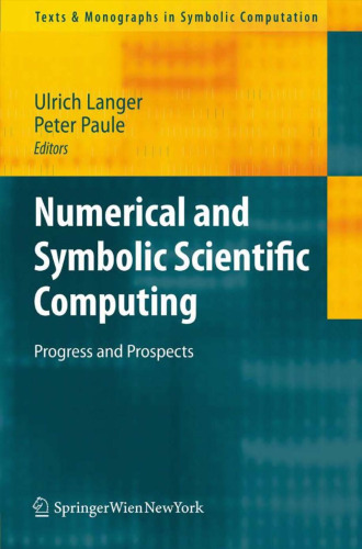Numerical and Symbolic Scientific Computing: Progress and Prospects 