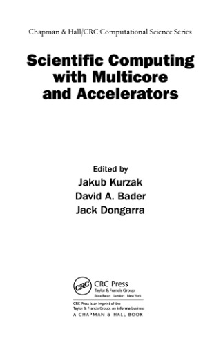 Scientific Computing with Multicore and Accelerators 