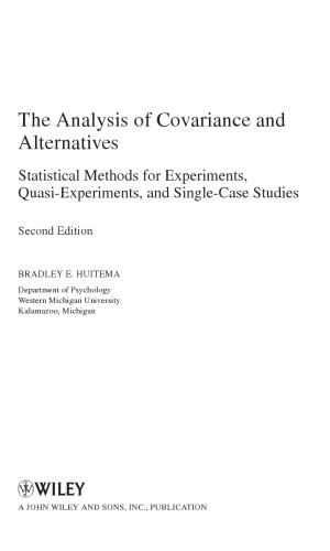 The Analysis of Covariance and Alternatives: Statistical Methods for Experiments, Quasi-Experiments, and Single-Case Studies 