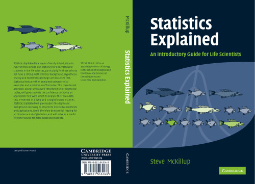 Statistics Explained: An Introductory Guide for Life Scientists