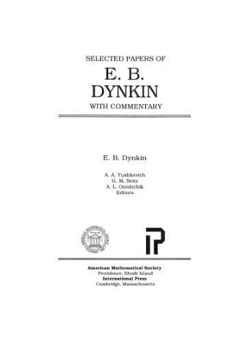 Selected papers of E.B.Dynkin with commentary