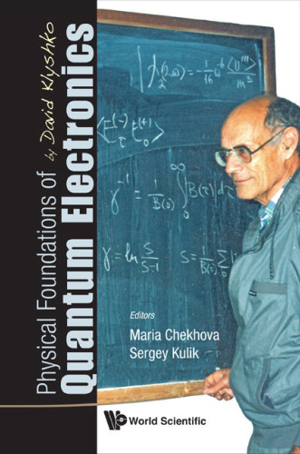 Physical Foundations of Quantum Electronics by David Klyshko
