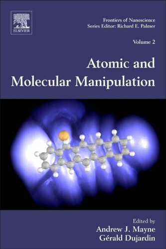 Atomic and Molecular Manipulation, Volume 2