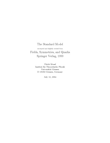 The Standard Model [excerpted and slightly revised from Fields, Symmetries, and Quarks]