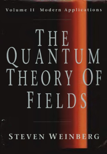 The quantum theory of fields, vol. 2 Modern applications