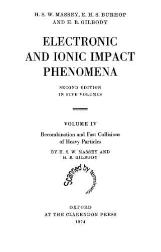 Electronic and Ionic Impact Phenomena IV