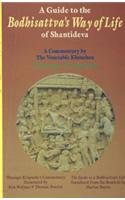A guide to the Bodhisattva's way of life of Shantideva: A commentary