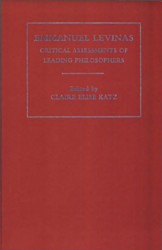Emmanuel Levinas Critical Assessments Vol. II