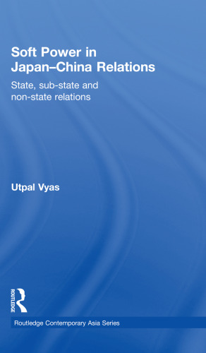 Soft Power in Japan-China Relations: State, sub-state and non-state relations