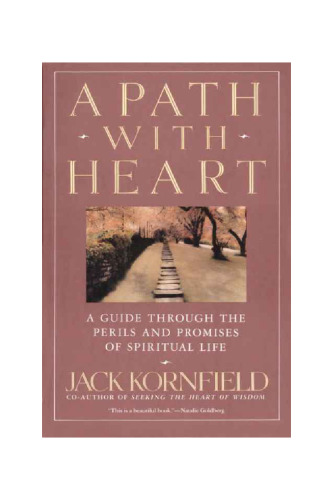 A Path with Heart: A Guide Through the Perils and Promises of Spiritual Life
