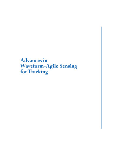Advances in Waveform-Agile Sensing for Tracking