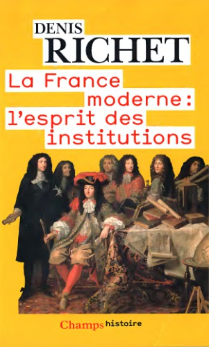 La France moderne : l’esprit des institutions