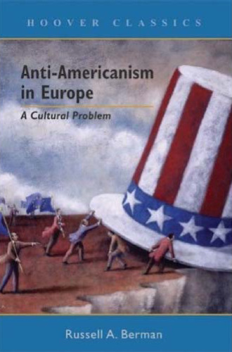 Anti-Americanism in Europe: A Cultural Problem