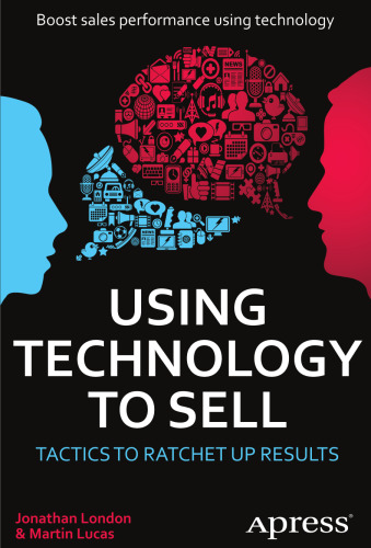 Using Technology to Sell: Tactics to Ratchet Up Results