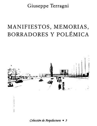 Manifiestos, memorias, borradores y polémica
