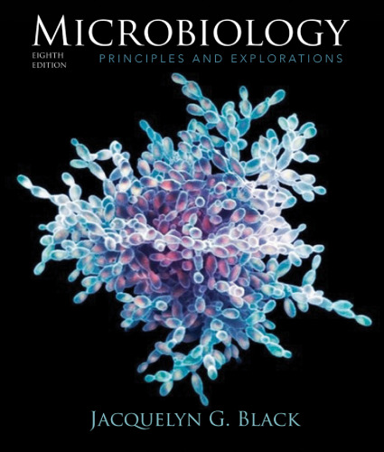 Microbiology: Principles and Explorations