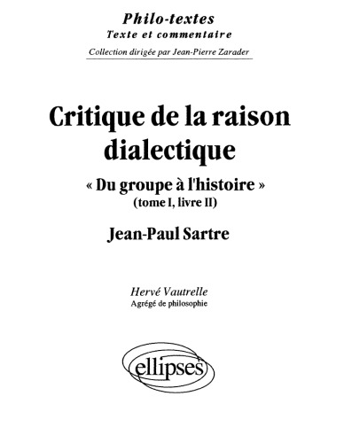 Sartre, Critique de la raison dialectique; tome 1, Livre II «Du groupe à l'histoire»