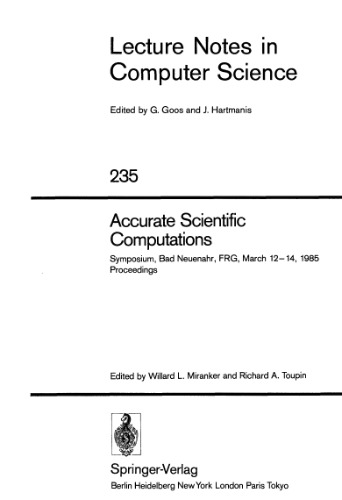 Accurate Scientific Computations: Symposium, Bad Neuenahr, FRG, March 12–14, 1985 Proceedings