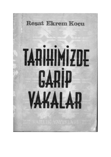 Tarihimizde Garip Vakalar