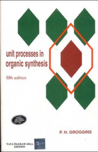Unit Processes In Organic Synthesis