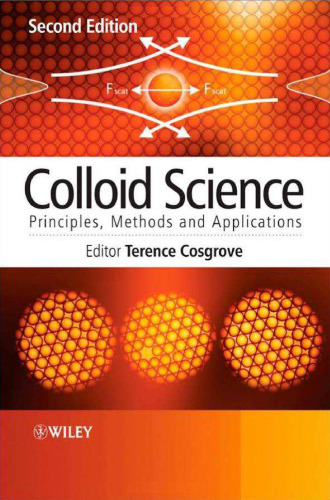 Colloid Science: Principles, Methods and Applications