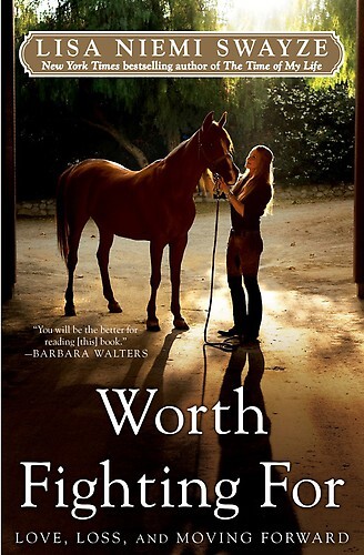 Worth Fighting For: Love, Loss, and Moving Forward