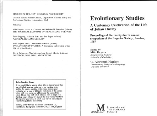 Evolutionary Studies: A Centenary Celebration of the Life of Julian Huxley : Proceedings of the Twenty-Fourth Annual Symposium of the Eugenics Societ