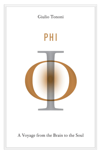 Phi: A Voyage from the Brain to the Soul