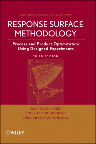 Response Surface Methodology: Process and Product Optimization Using Designed Experiments