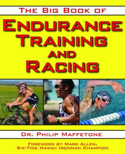The Big Book of Endurance Training and Racing