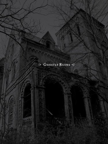 Ghostly Ruins: America's Forgotten Architecture