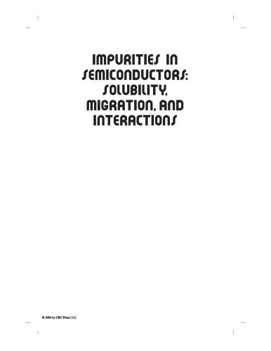Impurities in Semiconductors: Solubility, Migration and Interactions