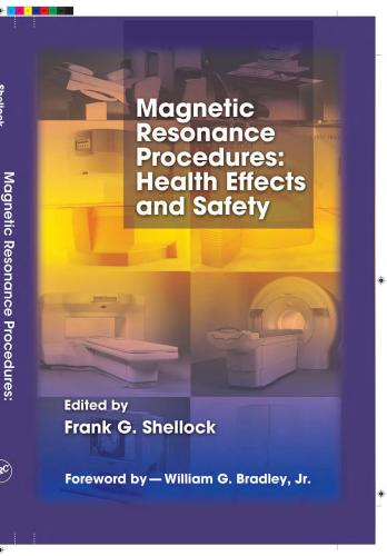 Magnetic Resonance Procedures: Health Effects and Safety