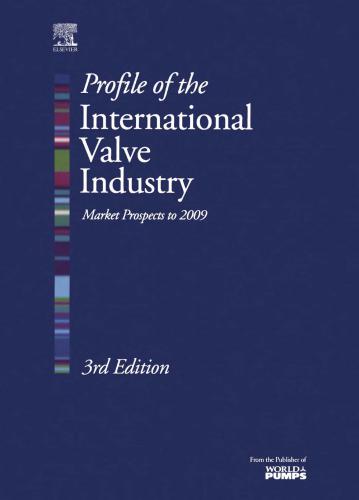 Profile of the International Valve Industry: Market Prospects to 2009